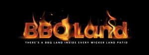 BBQ Land | New store within your Wicker Land Patio locations!