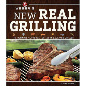 Weber's New Real Grilling Cookbook