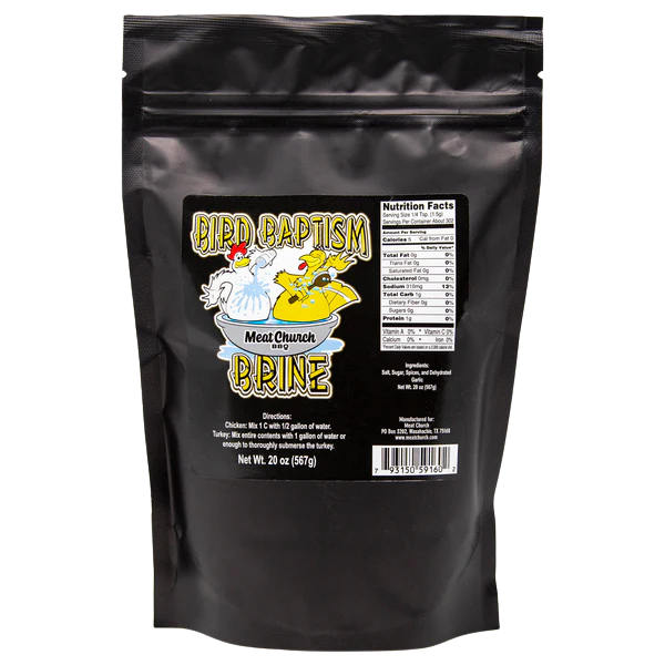 Meat Church Bird Bath Baptism - Poultry