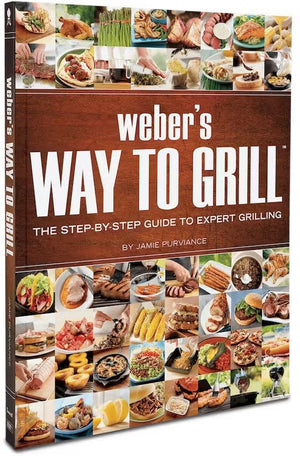 Weber's Way to Grill Cookbook