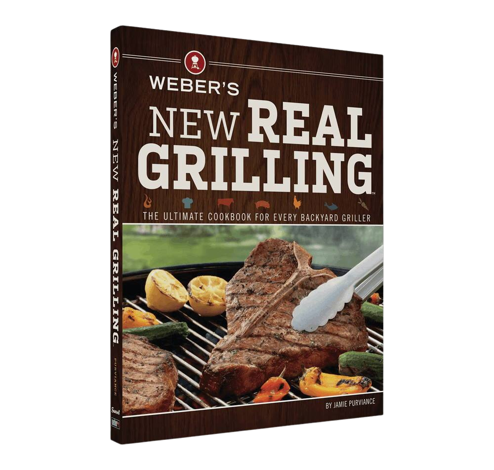 Weber's New Real Grilling Cookbook