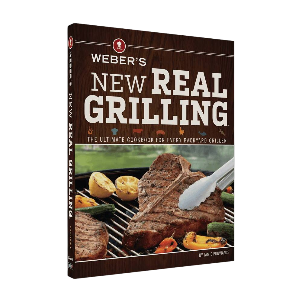 Weber's New Real Grilling Cookbook